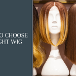 How to Choose the Right Wig