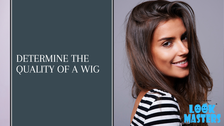 How to Determine the Quality of a Wig: A Comprehensive Guide