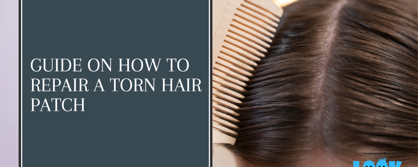 How to Repair a Torn Hair Patch: A Comprehensive Guide