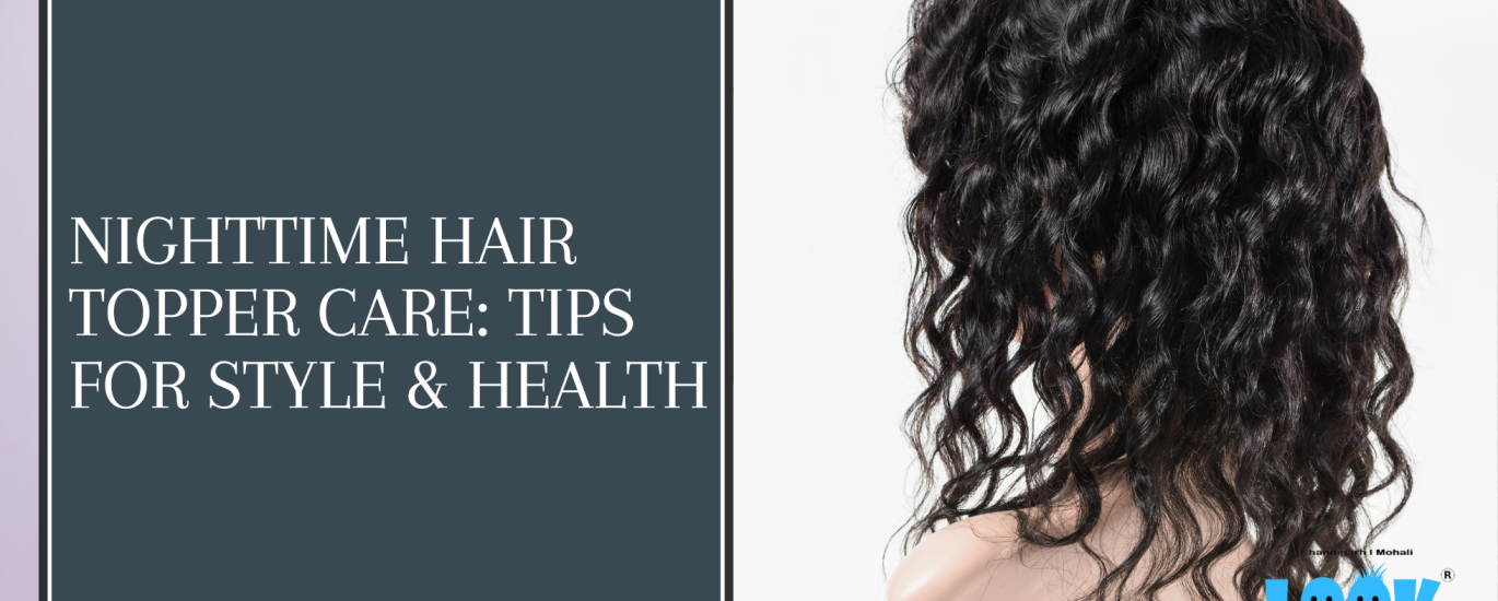 Nighttime Hair Topper Care: Tips for Style & Health