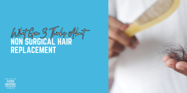 What Gen Z Thinks About Non Surgical Hair Replacement