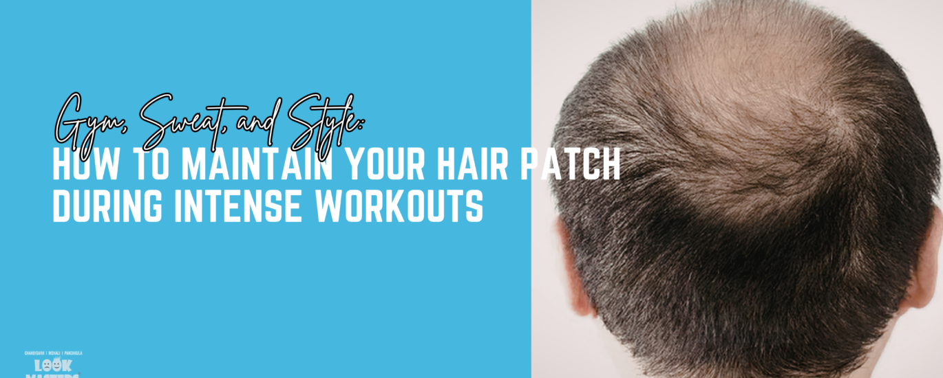 Gym, Sweat, and Style: How to Maintain Your Hair Patch During Intense Workouts