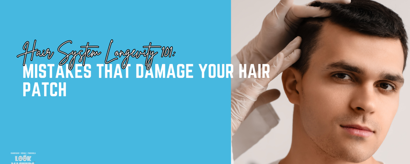 Hair System Longevity 101: Mistakes That Damage Your Hair Patch